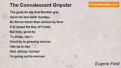 Eugene Field - The Convalescent Gripster