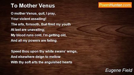 Eugene Field - To Mother Venus