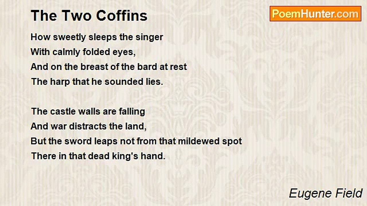 Eugene Field - The Two Coffins