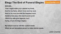 John Donne - Elegy:The End of Funeral Elegies
