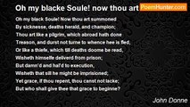 John Donne - Oh my blacke Soule! now thou art summoned