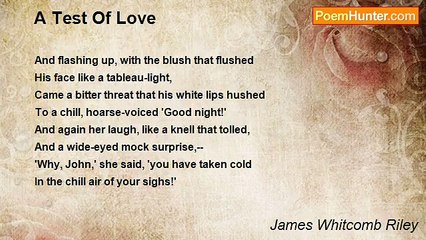 James Whitcomb Riley - A Test Of Love