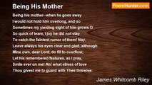 James Whitcomb Riley - Being His Mother