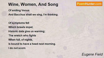 Eugene Field - Wine, Women, And Song