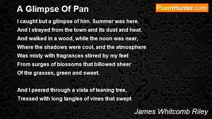 James Whitcomb Riley - A Glimpse Of Pan