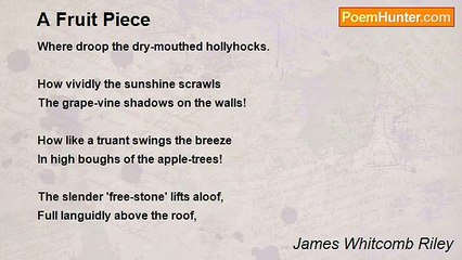 James Whitcomb Riley - A Fruit Piece