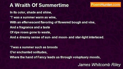 James Whitcomb Riley - A Wraith Of Summertime