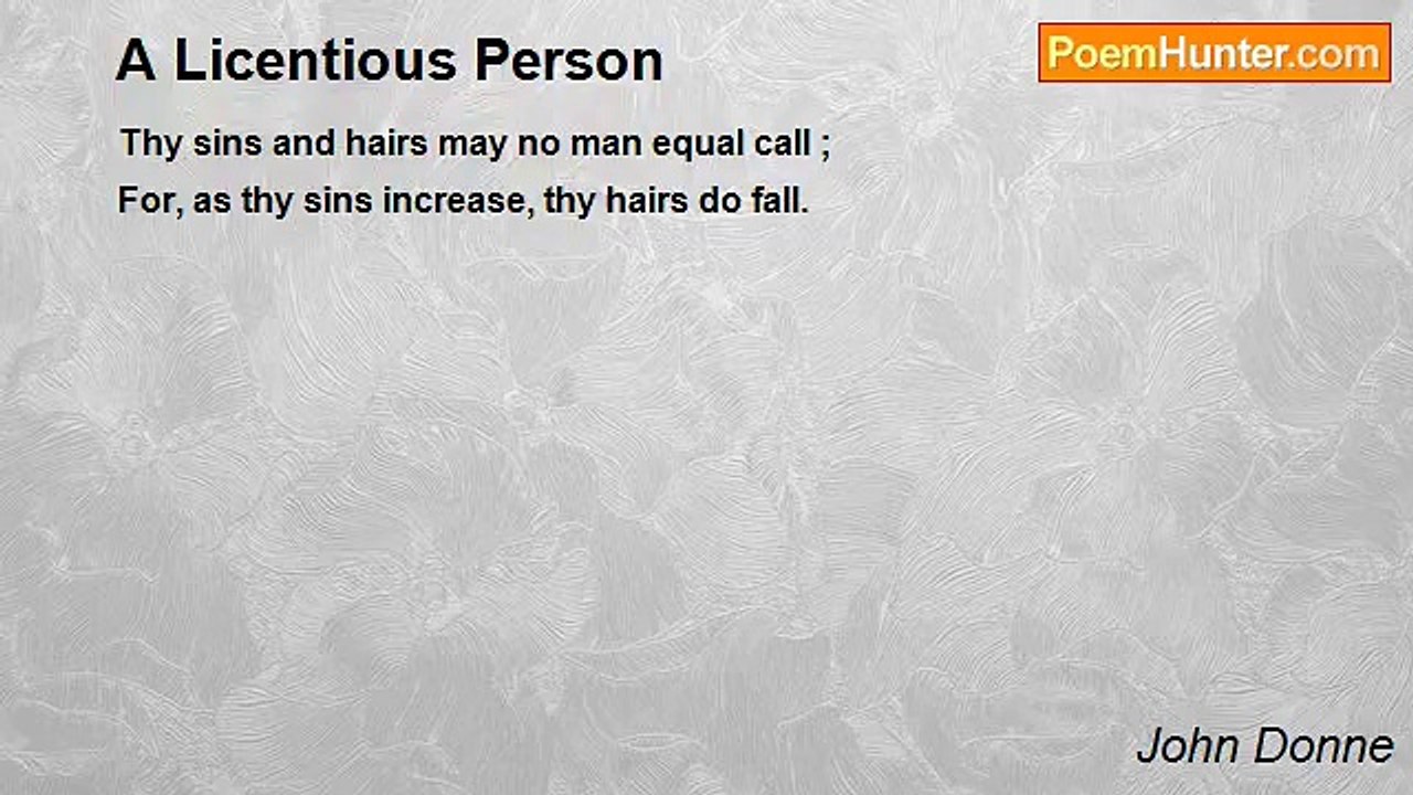 John Donne - A Licentious Person