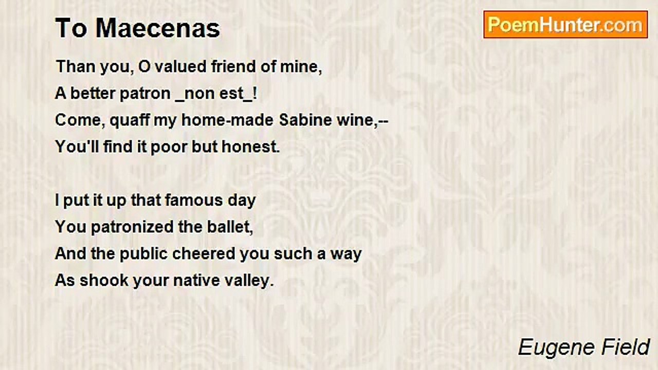 Eugene Field - To Maecenas