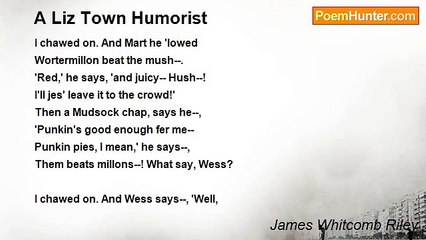 James Whitcomb Riley - A Liz Town Humorist