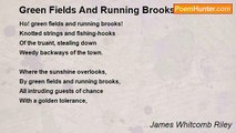James Whitcomb Riley - Green Fields And Running Brooks