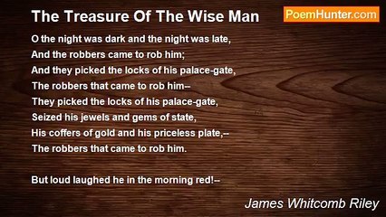 James Whitcomb Riley - The Treasure Of The Wise Man