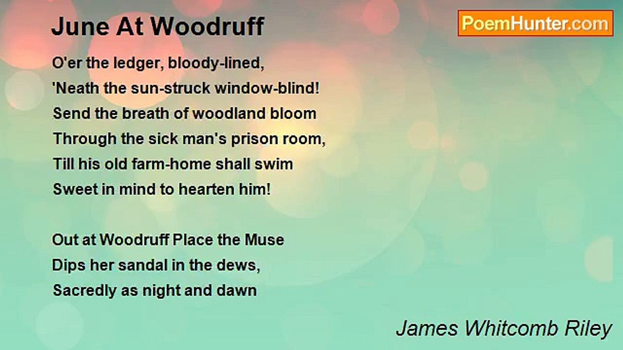 James Whitcomb Riley - June At Woodruff