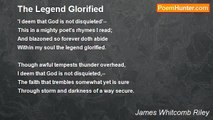 James Whitcomb Riley - The Legend Glorified