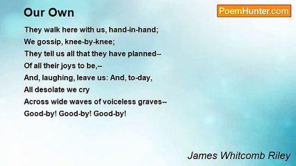 James Whitcomb Riley - Our Own