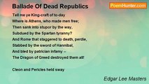 Edgar Lee Masters - Ballade Of Dead Republics