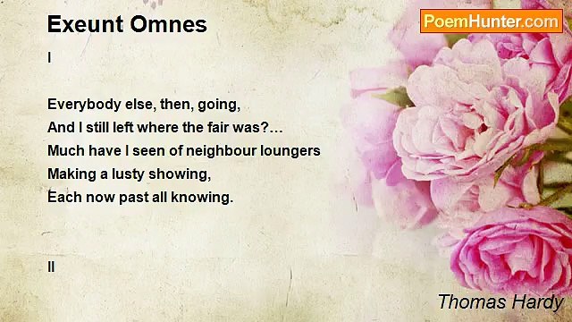Thomas Hardy - Exeunt Omnes