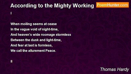 Thomas Hardy - According to the Mighty Working