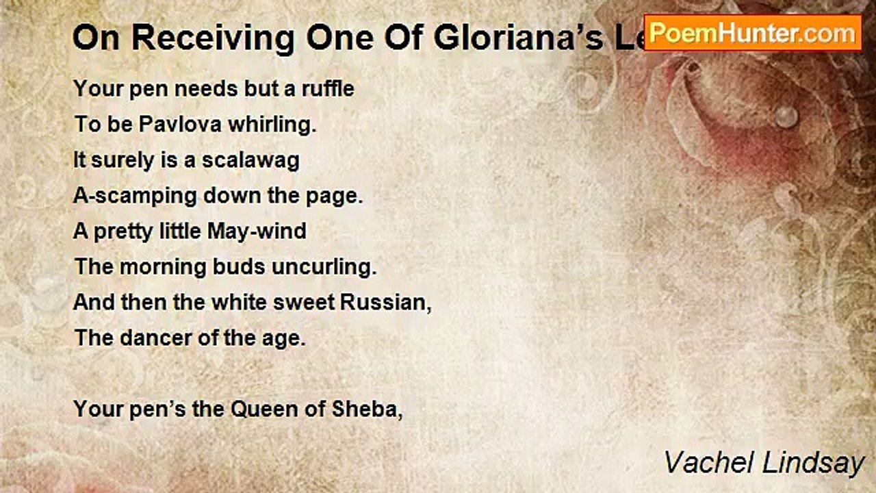 Vachel Lindsay - On Receiving One Of Gloriana’s Letters