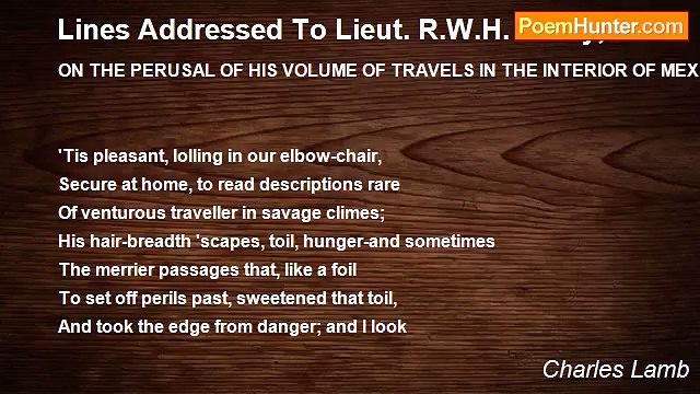 Charles Lamb - Lines Addressed To Lieut. R.W.H. Hardy, R.N.
