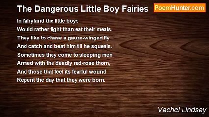 Vachel Lindsay - The Dangerous Little Boy Fairies