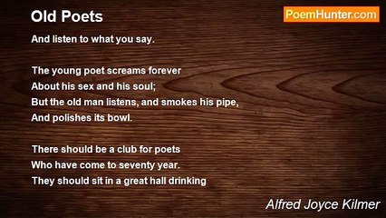 Alfred Joyce Kilmer - Old Poets