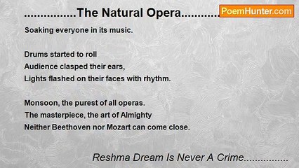 Reshma Dream Is Never A Crime................ - ................The Natural Opera..............