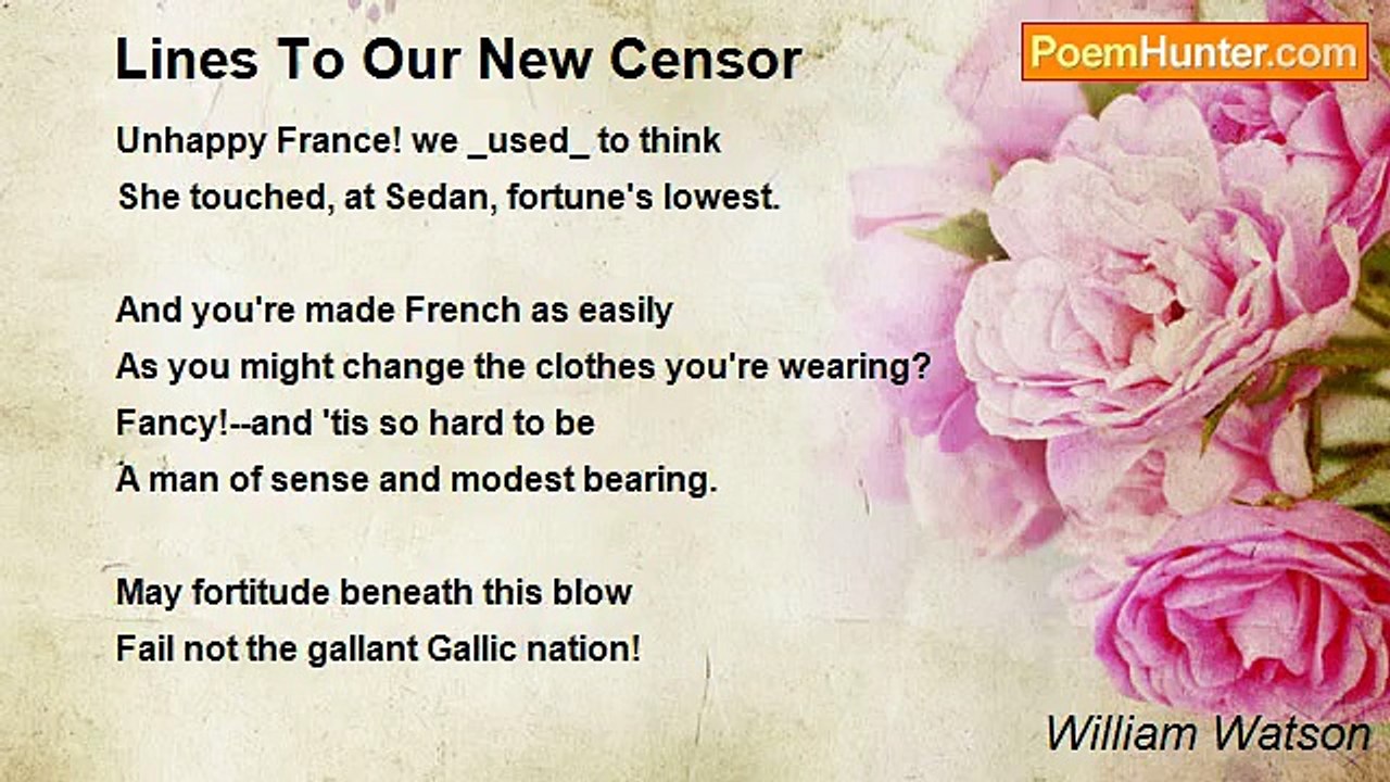 William Watson - Lines To Our New Censor