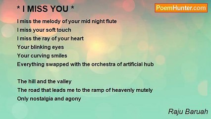 Raju Baruah - * I MISS YOU *