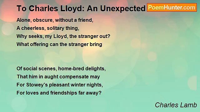 Charles Lamb - To Charles Lloyd: An Unexpected Visitor