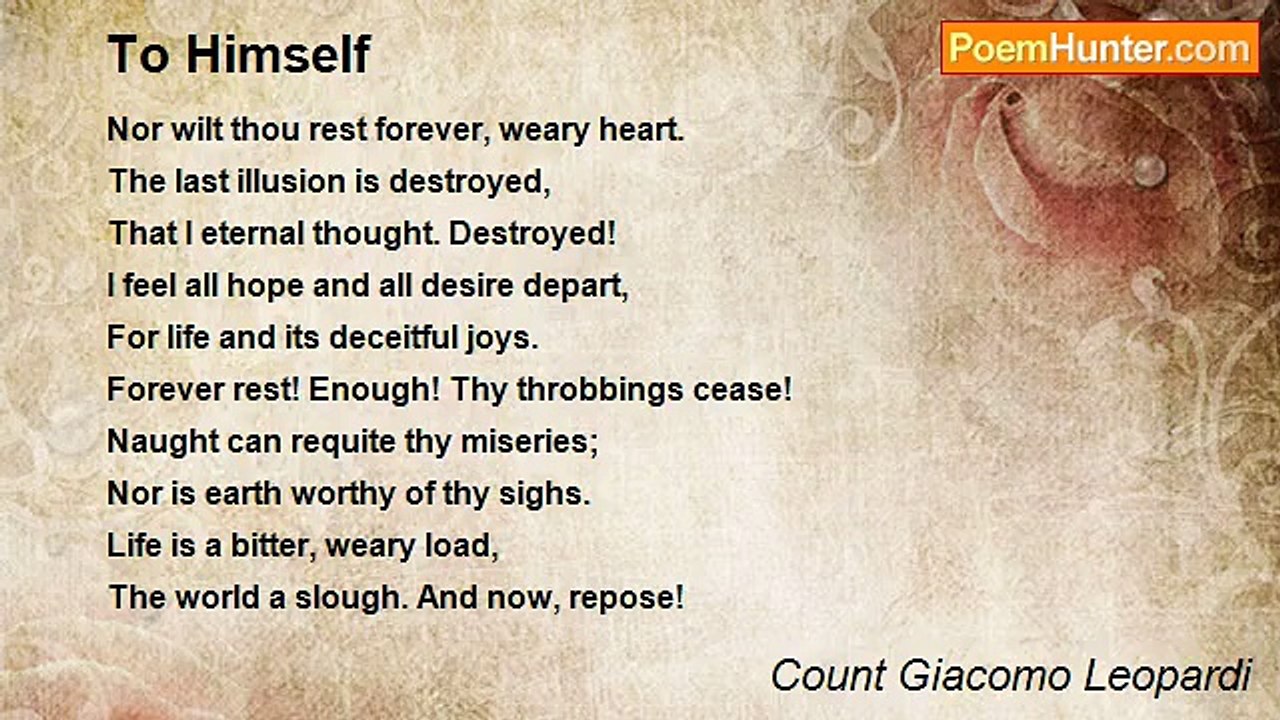 Count Giacomo Leopardi - To Himself