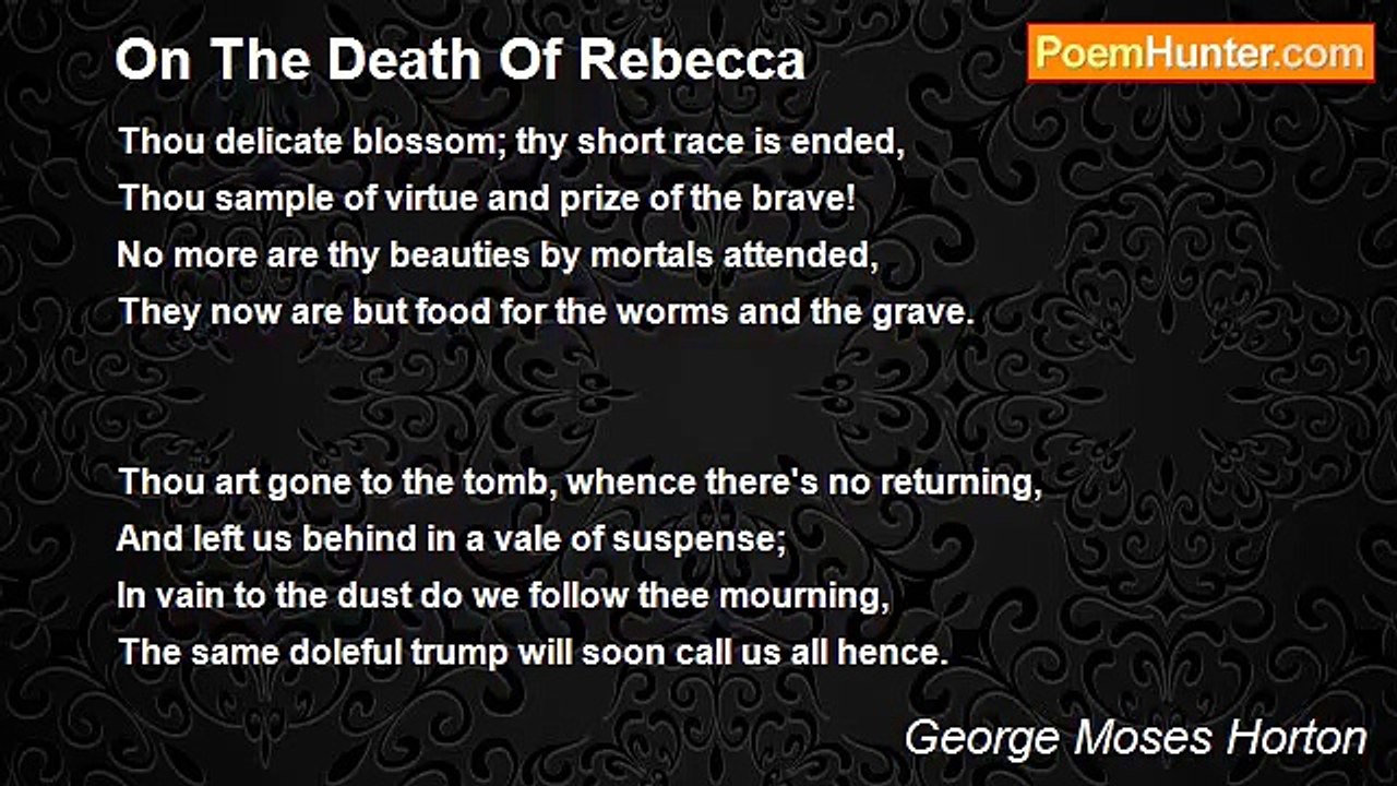 George Moses Horton - On The Death Of Rebecca