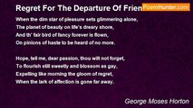George Moses Horton - Regret For The Departure Of Friends