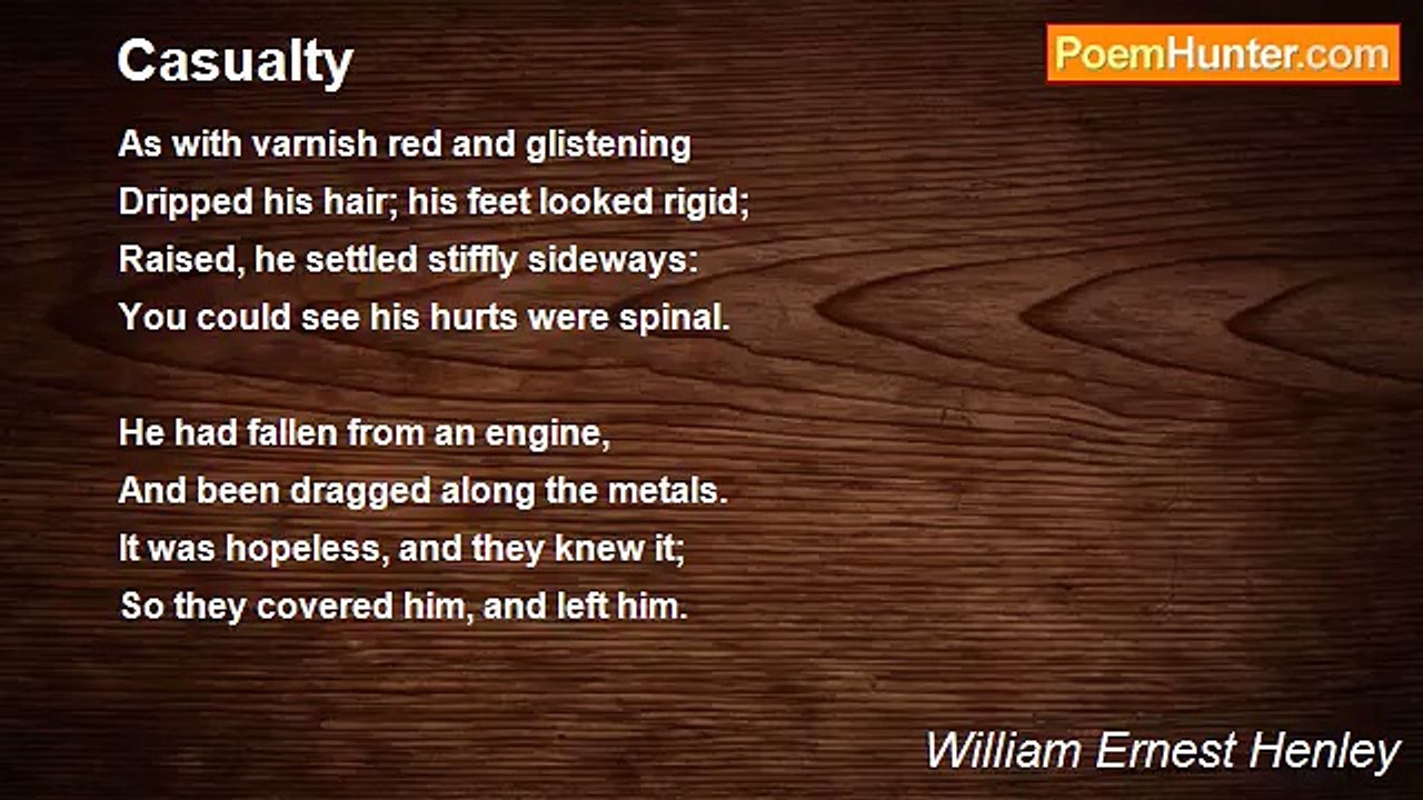 William Ernest Henley - Casualty
