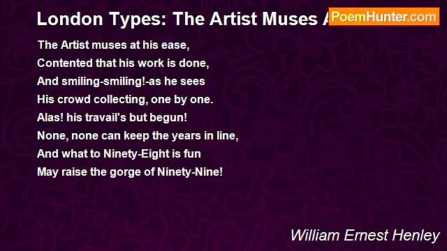 William Ernest Henley - London Types: The Artist Muses At His Ease