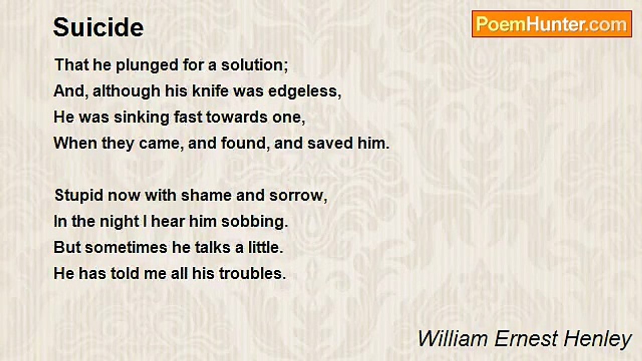 William Ernest Henley - Suicide