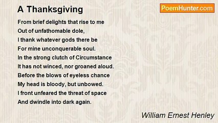 William Ernest Henley - A Thanksgiving