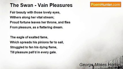 George Moses Horton - The Swan - Vain Pleasures