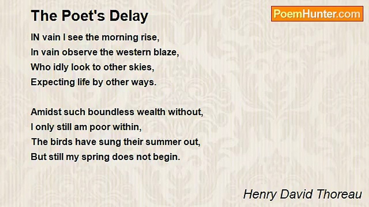 Henry David Thoreau - The Poet's Delay