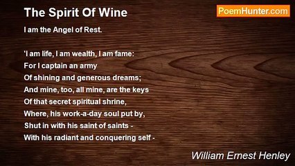 William Ernest Henley - The Spirit Of Wine