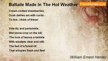 William Ernest Henley - Ballade Made In The Hot Weather