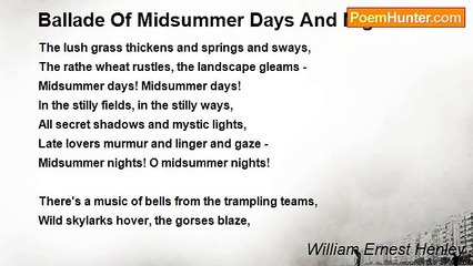 William Ernest Henley - Ballade Of Midsummer Days And Nights