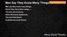 Henry David Thoreau - Men Say They Know Many Things