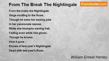 William Ernest Henley - From The Break The Nightingale