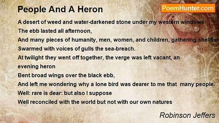 Robinson Jeffers - People And A Heron
