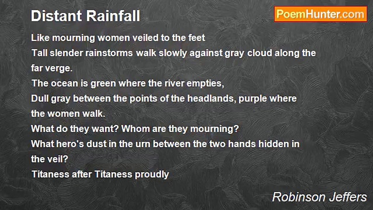 Robinson Jeffers - Distant Rainfall
