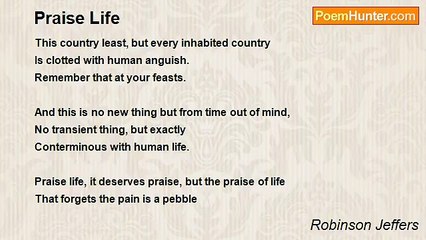 Robinson Jeffers - Praise Life