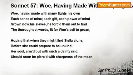 Sir Philip Sidney - Sonnet 57: Woe, Having Made With Many Fights
