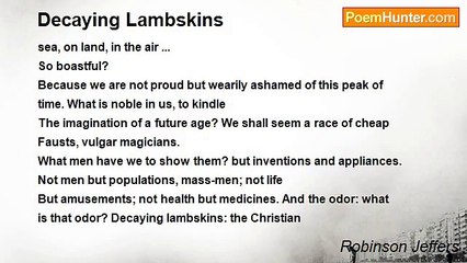 Robinson Jeffers - Decaying Lambskins