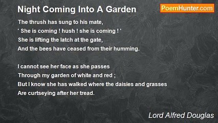 Lord Alfred Douglas - Night Coming Into A Garden